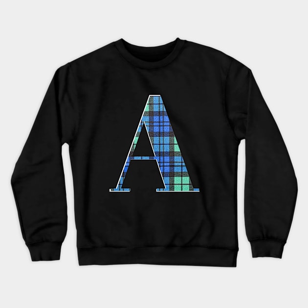 Letter A - Blue and Green Scottish Tartan Monograms Crewneck Sweatshirt by tnts